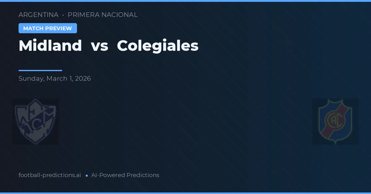 Midland vs Colegiales — typy i zapowiedź meczu