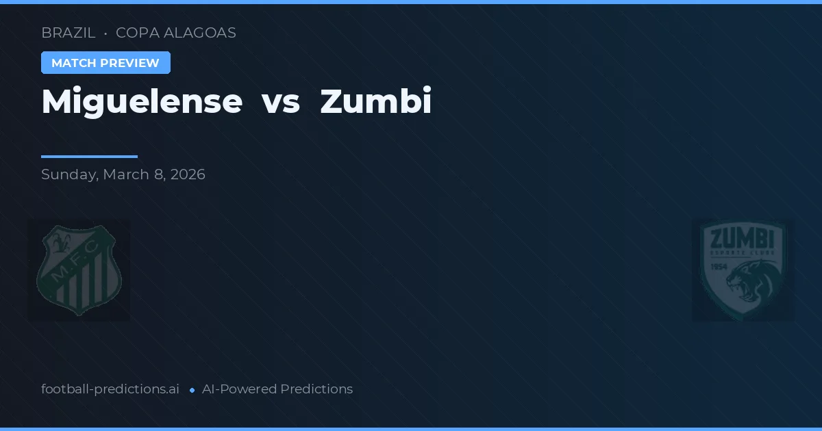 Miguelense vs Zumbi — typy i zapowiedź meczu