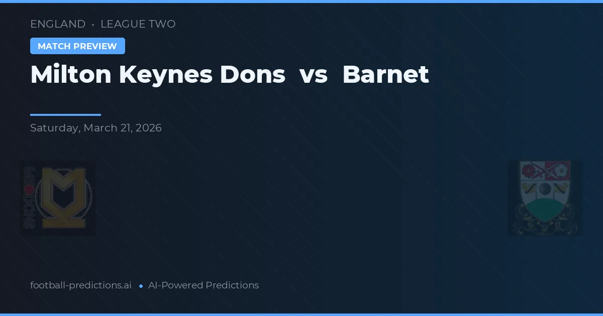 Milton Keynes Dons vs Barnet — typy i zapowiedź meczu