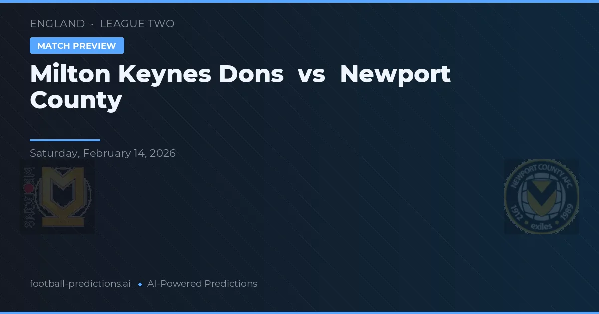 Milton Keynes Dons vs Newport County — typy i zapowiedź meczu