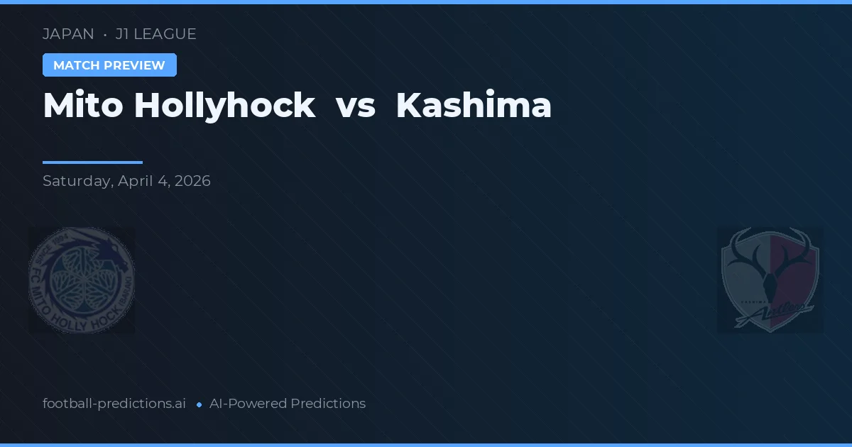 Mito HollyHock vs Kashima Antlers — typy i zapowiedź meczu