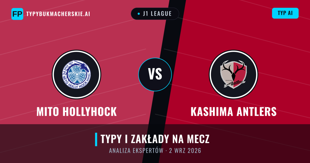 Mito HollyHock vs Kashima Antlers — typy i zapowiedź meczu