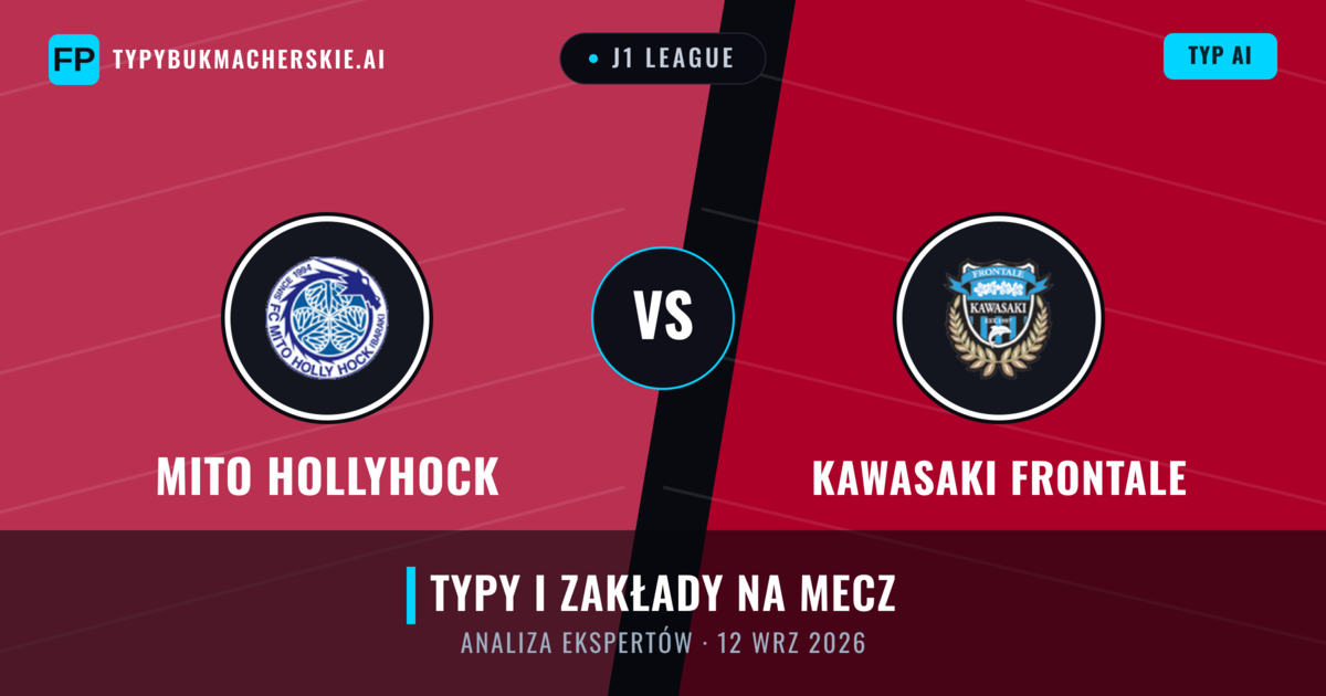 Mito HollyHock vs Kawasaki Frontale — typy i zapowiedź meczu