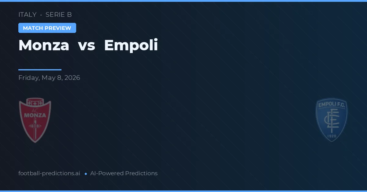 Monza vs Empoli — typy i zapowiedź meczu