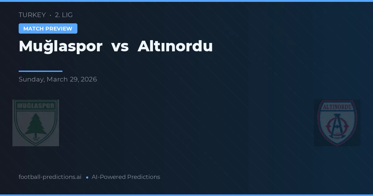 Muğlaspor vs Altınordu — typy i zapowiedź meczu