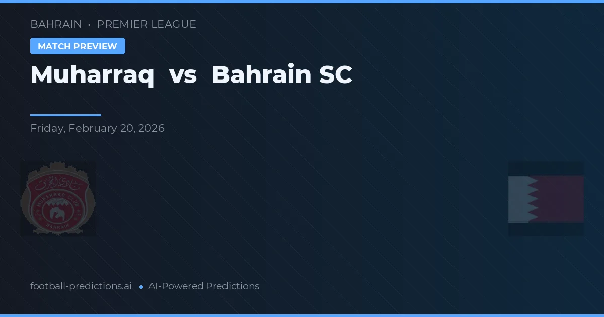 Muharraq vs Bahrain SC — typy i zapowiedź meczu