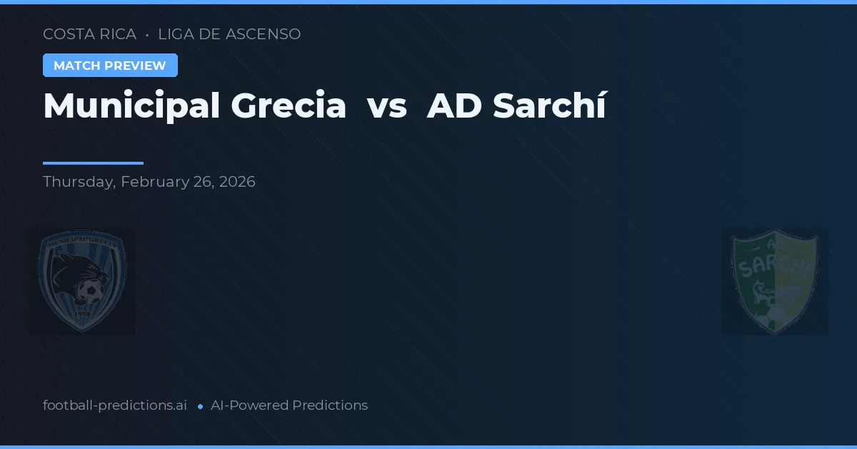 Gminny Grecia vs AD Sarchí — typy i zapowiedź meczu