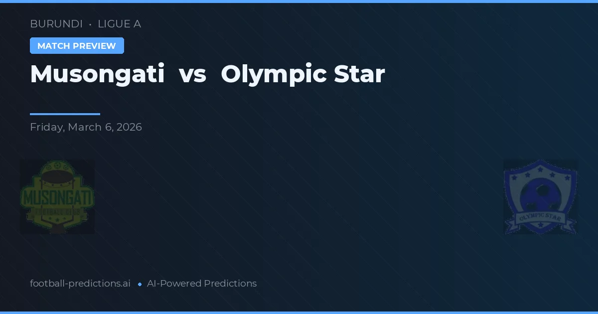 Musongati vs Olympic Star — typy i zapowiedź meczu