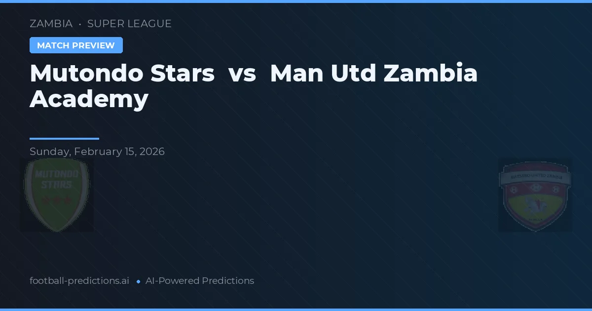 Mutondo Stars vs Akademia Man Utd Zambia — typy i zapowiedź meczu