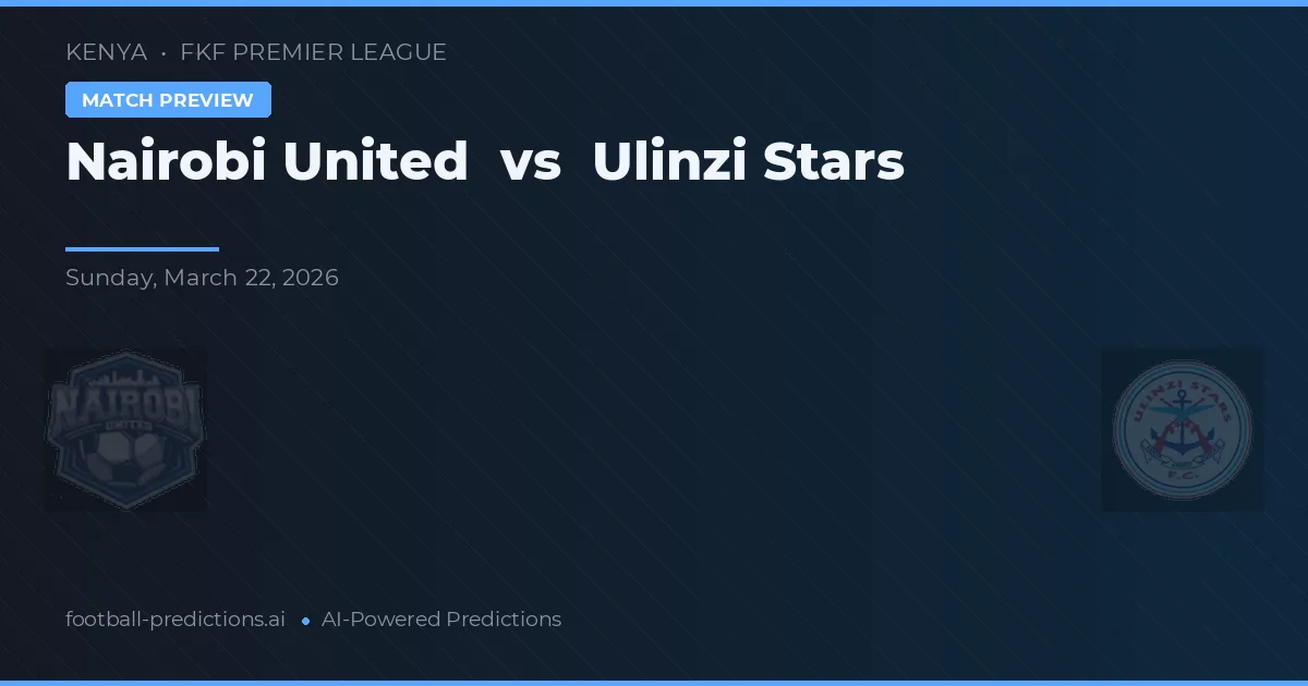 Nairobi United vs Ulinzi Stars — typy i zapowiedź meczu