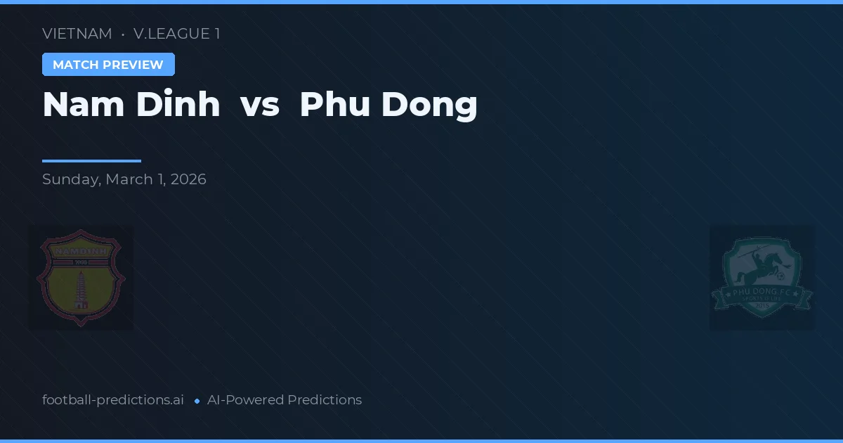 Nam Định vs Phù Đổng — typy i zapowiedź meczu