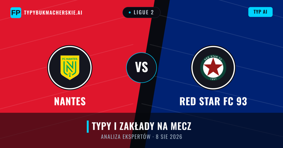 Nantes vs Red Star FC 93 — typy i zapowiedź meczu