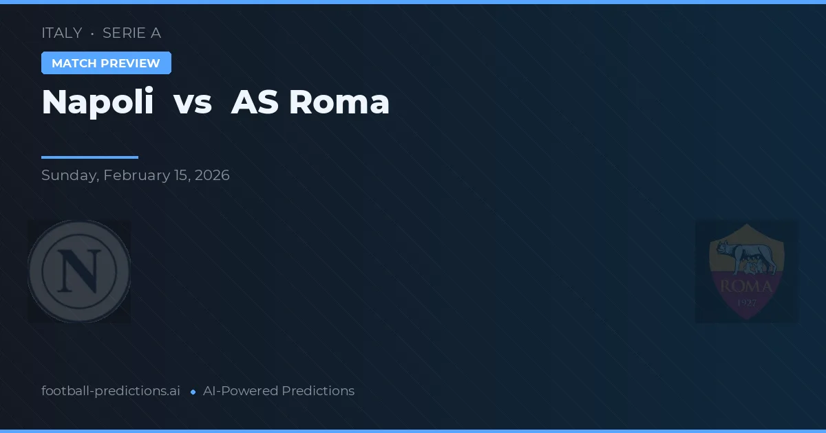 Napoli vs AS Roma — typy i zapowiedź meczu
