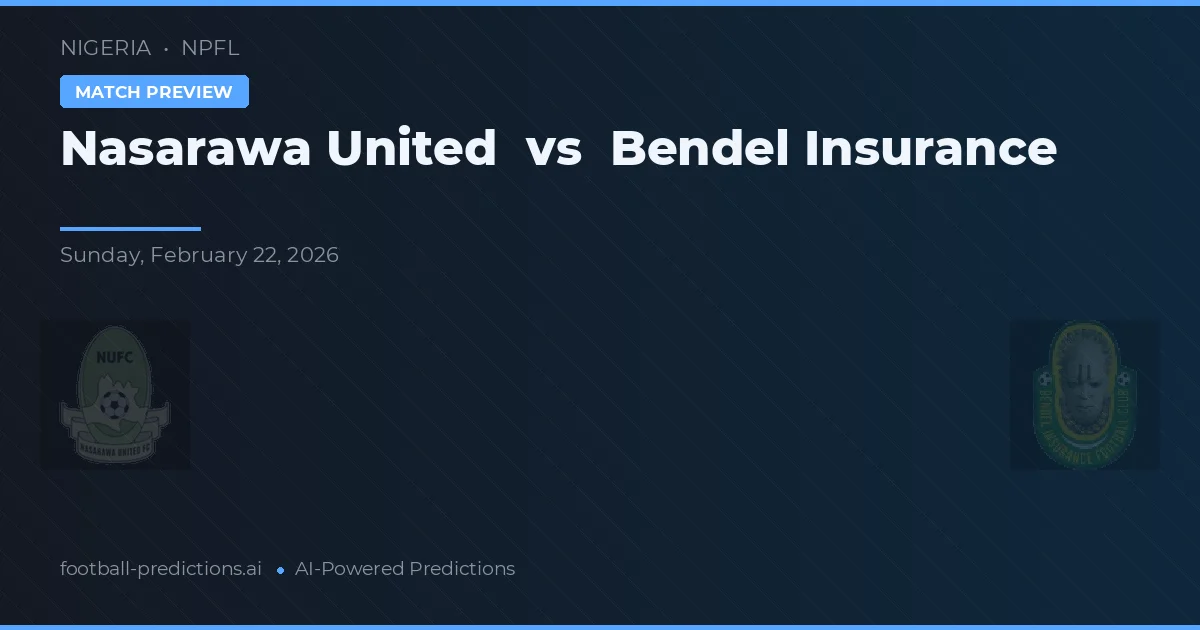 Nasarawa United vs Bendel Insurance — typy i zapowiedź meczu