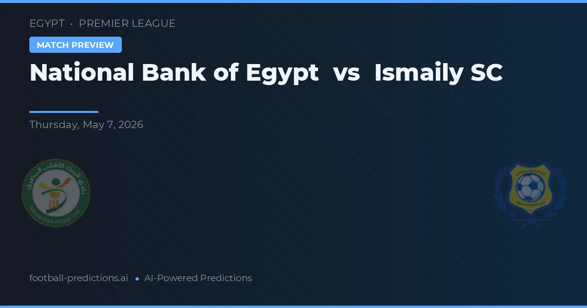 Narodowy Bank Egiptu vs Ismaily SC preview