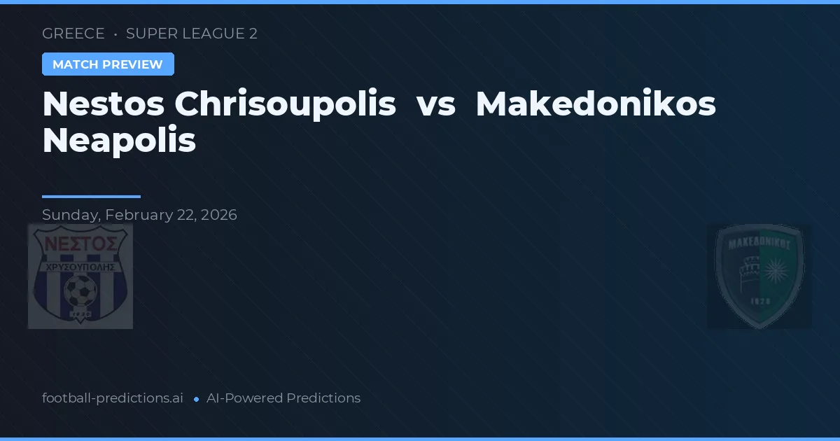 Nestós Chrisoupolis vs Makedonikos Neapolis — typy i zapowiedź meczu