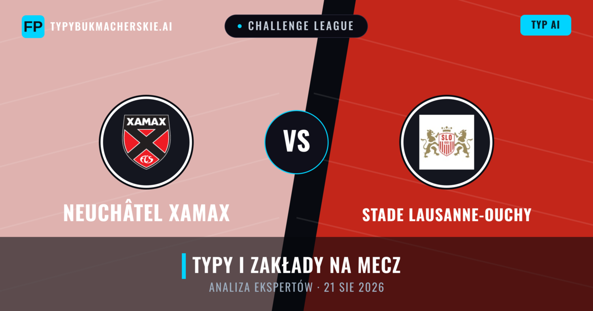 Neuchâtel Xamax vs Stade Lausanne-Ouchy — typy i zapowiedź meczu