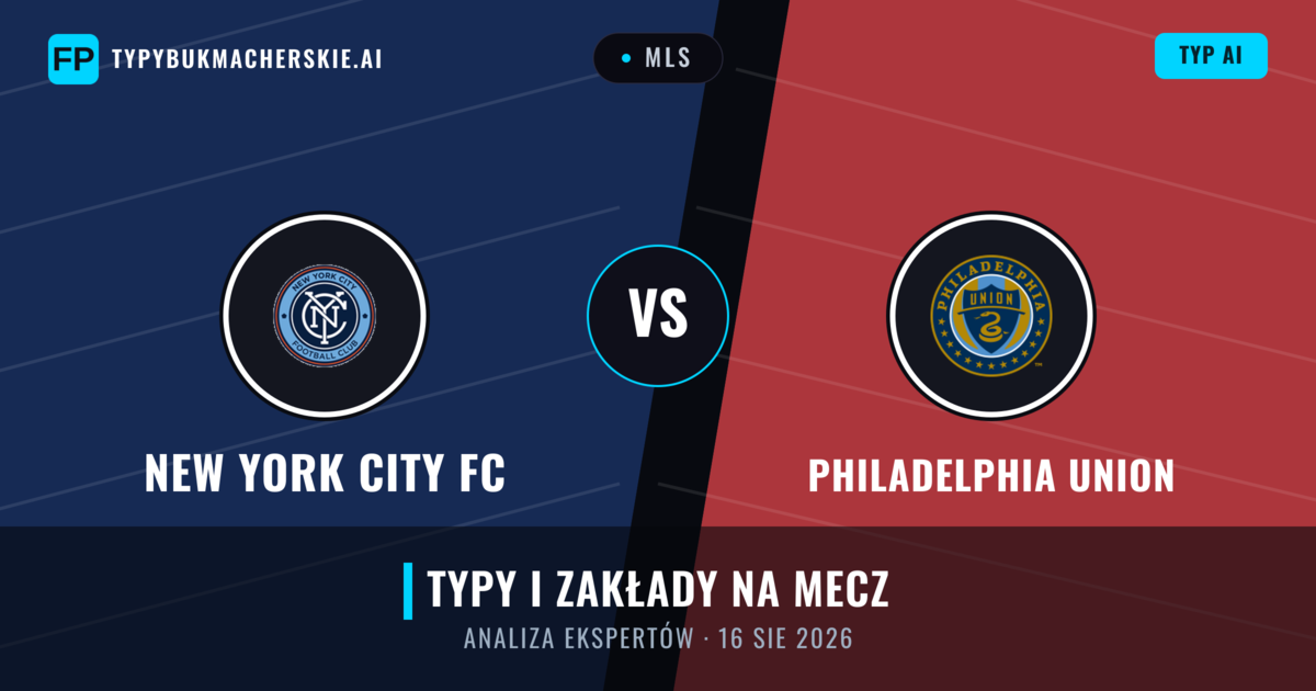 New York City FC vs Philadelphia Union — typy i zapowiedź meczu