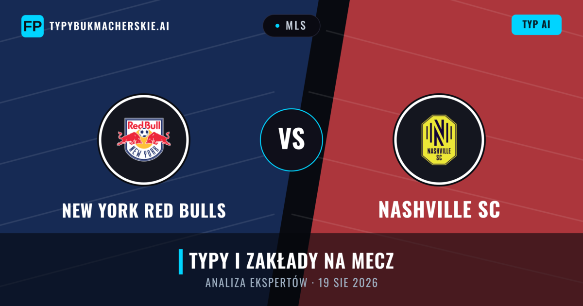 New York Red Bulls vs Nashville SC — typy i zapowiedź meczu