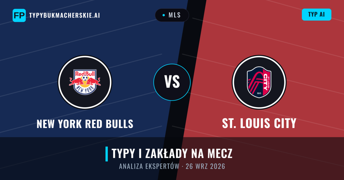 New York Red Bulls vs St. Louis City — typy i zapowiedź meczu