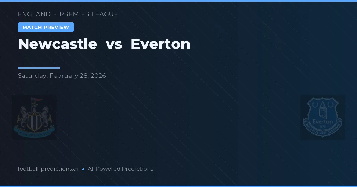 Newcastle vs Everton — typy i zapowiedź meczu