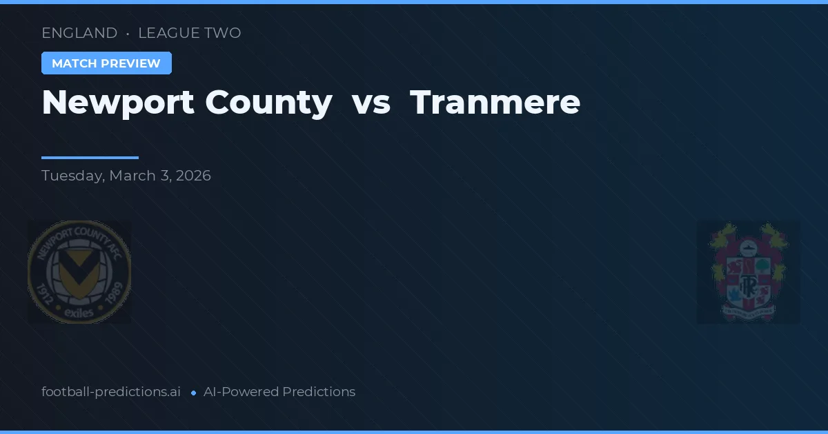 Newport County vs Tranmere — typy i zapowiedź meczu