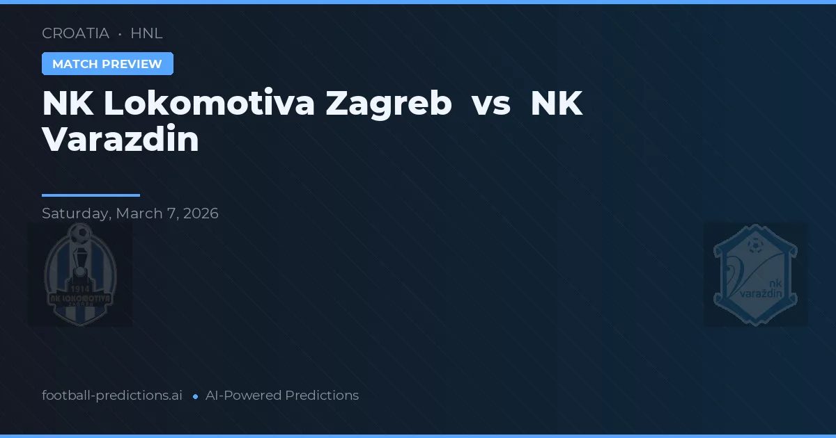 NK Lokomotiva Zagrzeb vs NK Varaždin — typy i zapowiedź meczu
