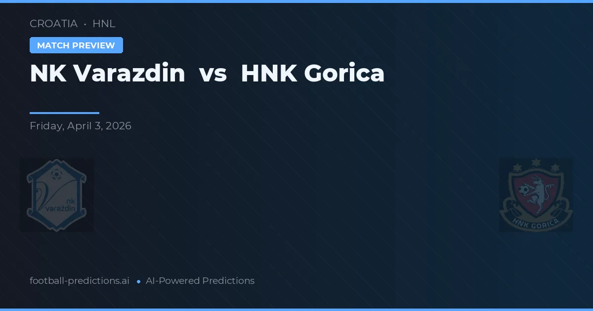 NK Varaždin vs HNK Gorica — typy i zapowiedź meczu