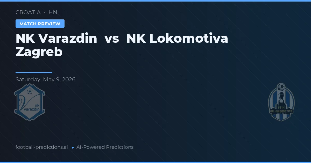 NK Varaždin vs NK Lokomotiva Zagrzeb — typy i zapowiedź meczu