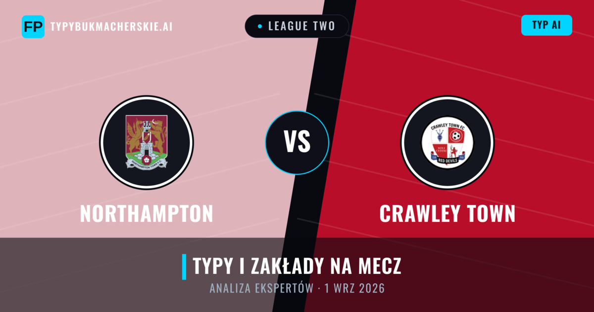Northampton vs Crawley Town — typy i zapowiedź meczu
