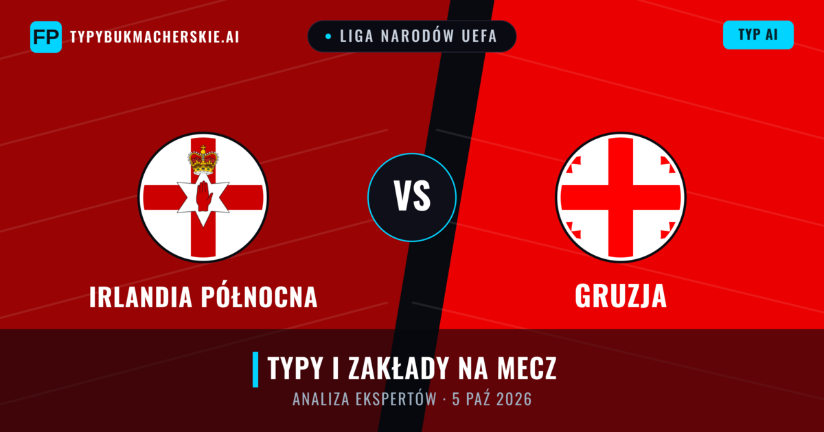 Irlandia Północna vs Gruzja — typy i zapowiedź meczu