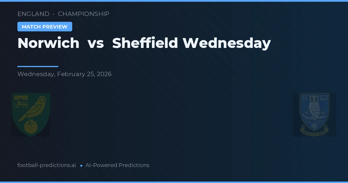 Norwich vs Sheffield Wednesday — typy i zapowiedź meczu