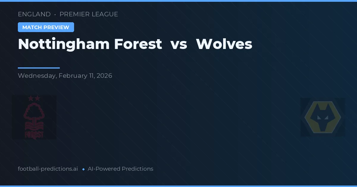 Nottingham Forest vs Wolves — typy i zapowiedź meczu