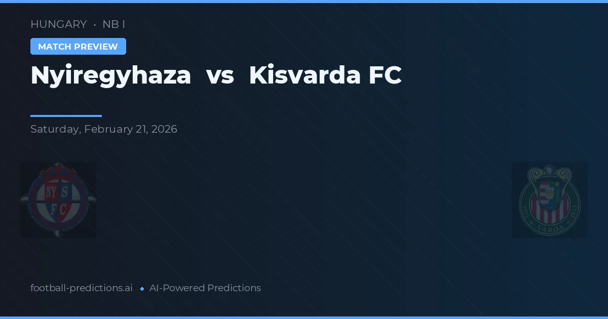 Nyíregyháza vs Kisvárda FC — typy i zapowiedź meczu