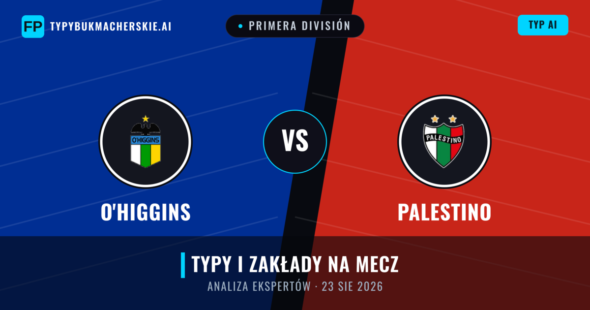 O'Higgins vs Palestino — typy i zapowiedź meczu