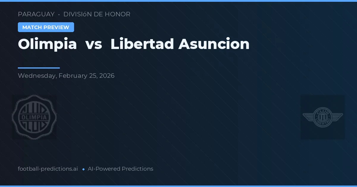 Olimpia vs Libertad Asunción — typy i zapowiedź meczu