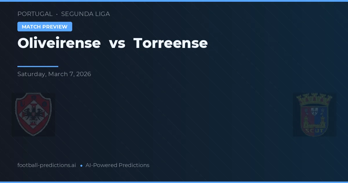 Oliveirense vs Torreense — typy i zapowiedź meczu