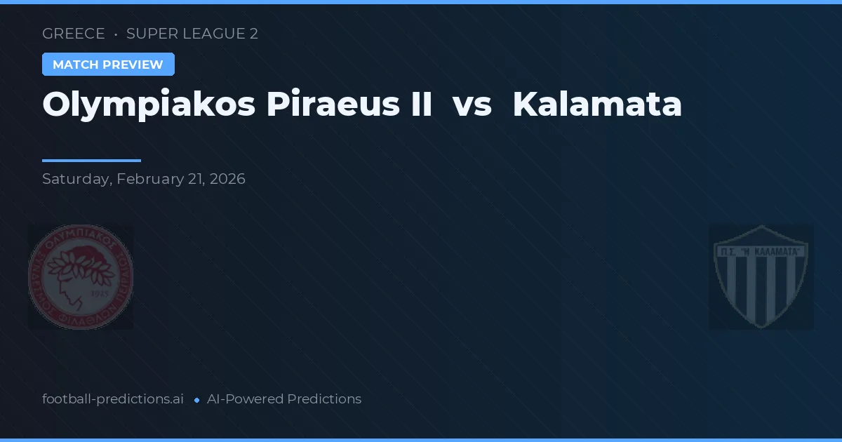 Olympiakos Piraeus II vs Kalamata — typy i zapowiedź meczu