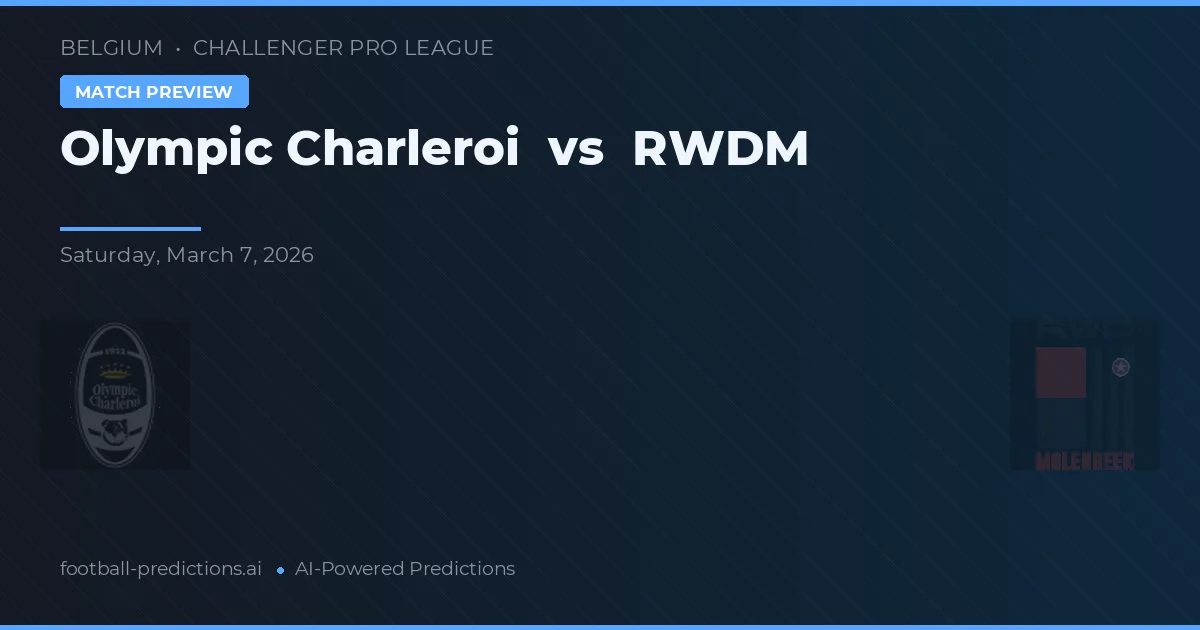 Olympic Charleroi vs RWDM — typy i zapowiedź meczu