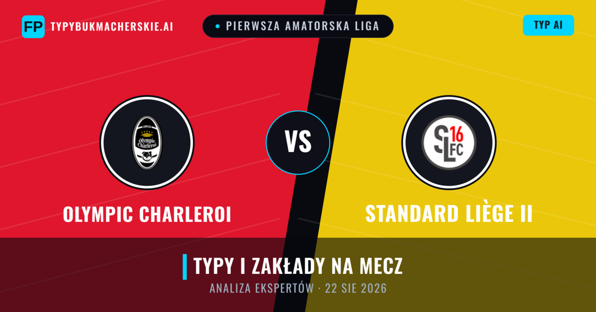 Olympic Charleroi vs Standard Liège II — typy i zapowiedź meczu
