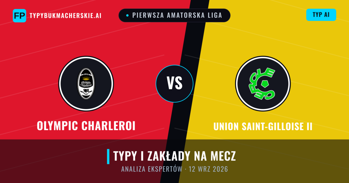 Olympic Charleroi vs Union Saint-Gilloise II — typy i zapowiedź meczu