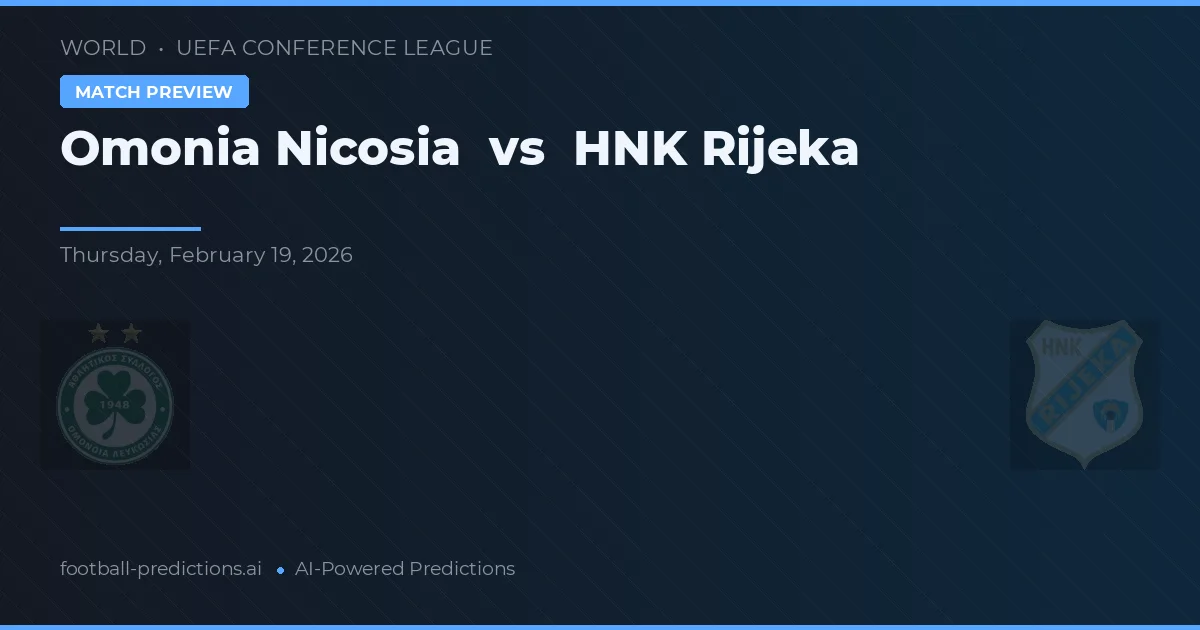 Omonia Nikozja vs HNK Rijeka — typy i zapowiedź meczu
