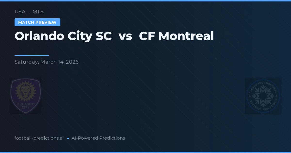 Orlando City SC vs CF Montreal — typy i zapowiedź meczu