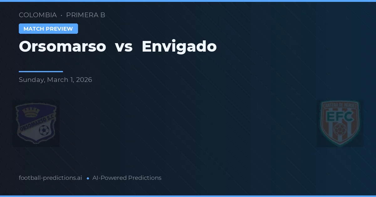 Orsomarso vs Envigado — typy i zapowiedź meczu