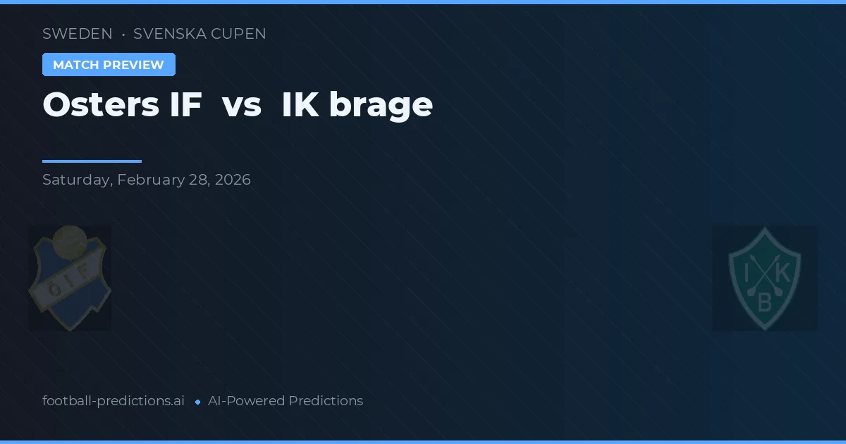 Osters IF vs IK Brage — typy i zapowiedź meczu