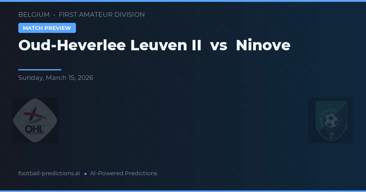 Oud-Heverlee Leuven II vs Ninove — typy i zapowiedź meczu