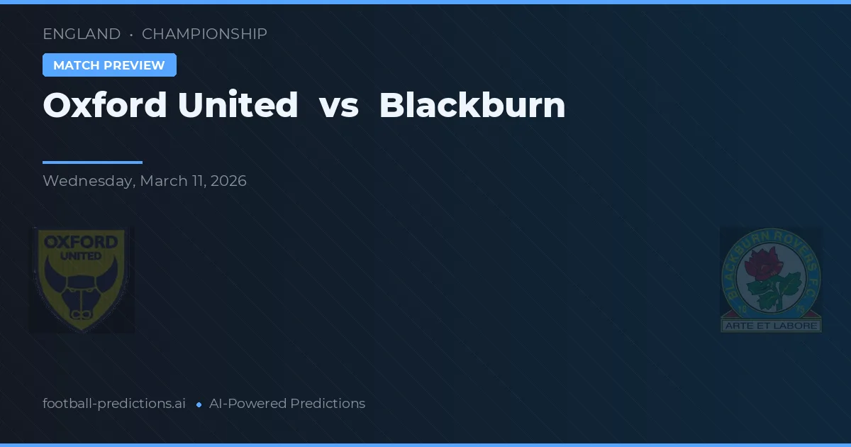 Oxford United vs Blackburn — typy i zapowiedź meczu