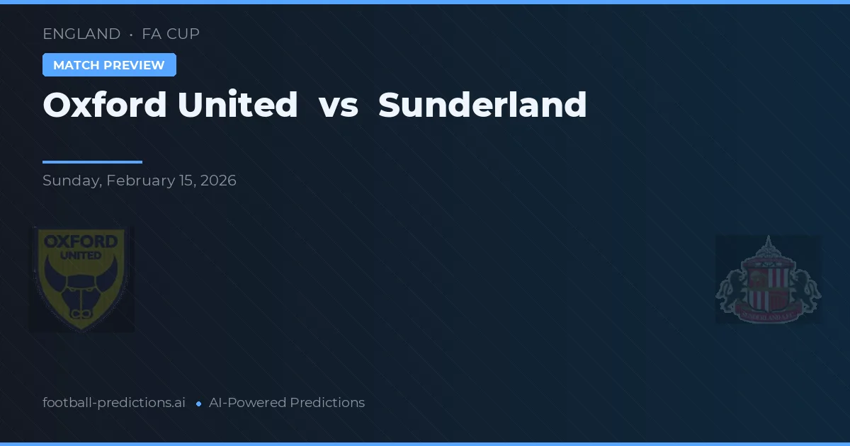 Oxford United vs Sunderland — typy i zapowiedź meczu