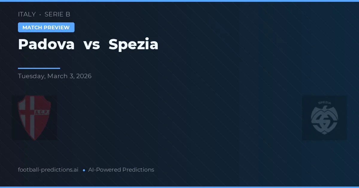 Padwa vs Spezia — typy i zapowiedź meczu