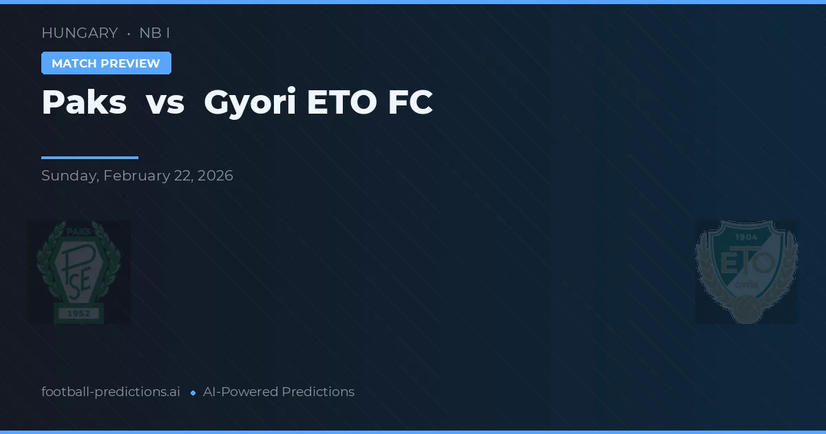 Paks vs Győri ETO FC — typy i zapowiedź meczu